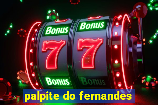 palpite do fernandes